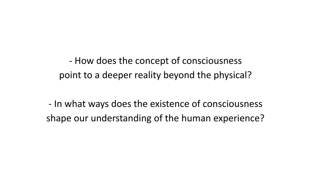 how does the concept of consciousness point