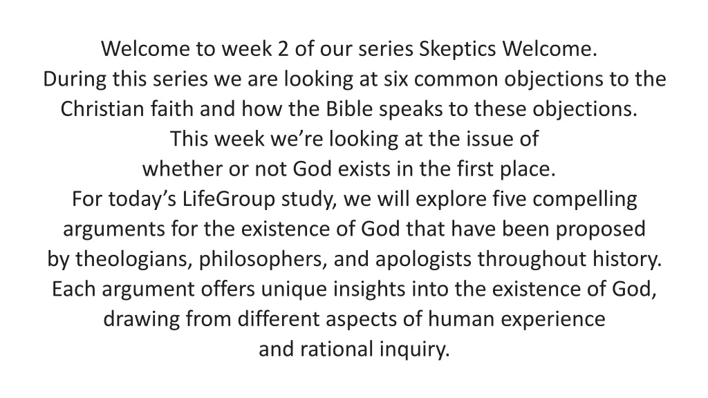 welcome to week 2 of our series skeptics welcome