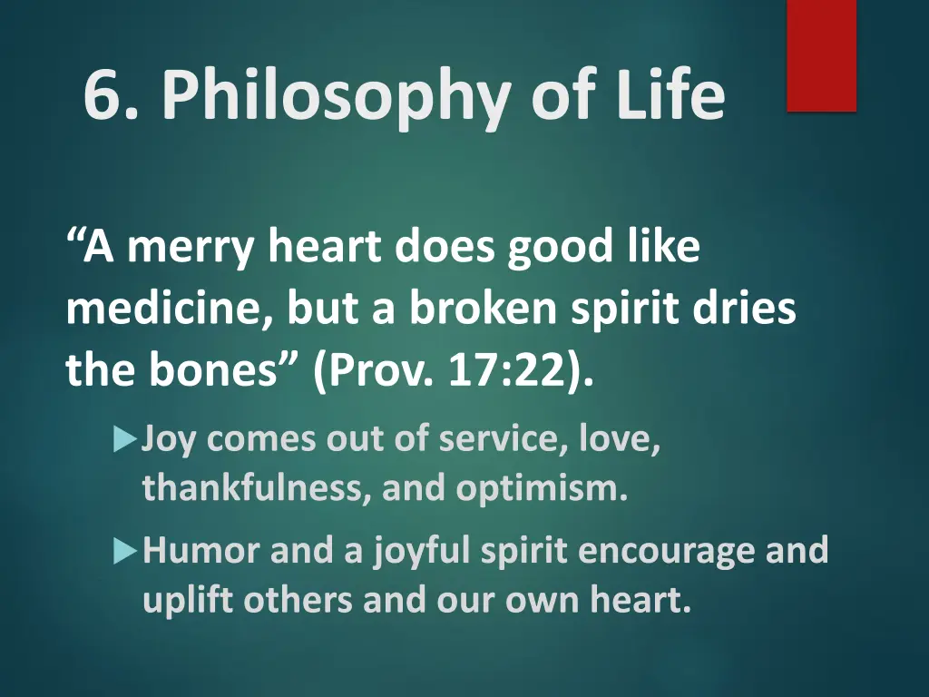 6 philosophy of life