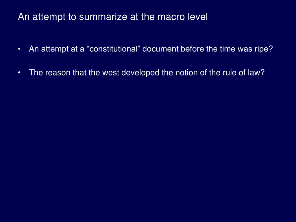 an attempt to summarize at the macro level
