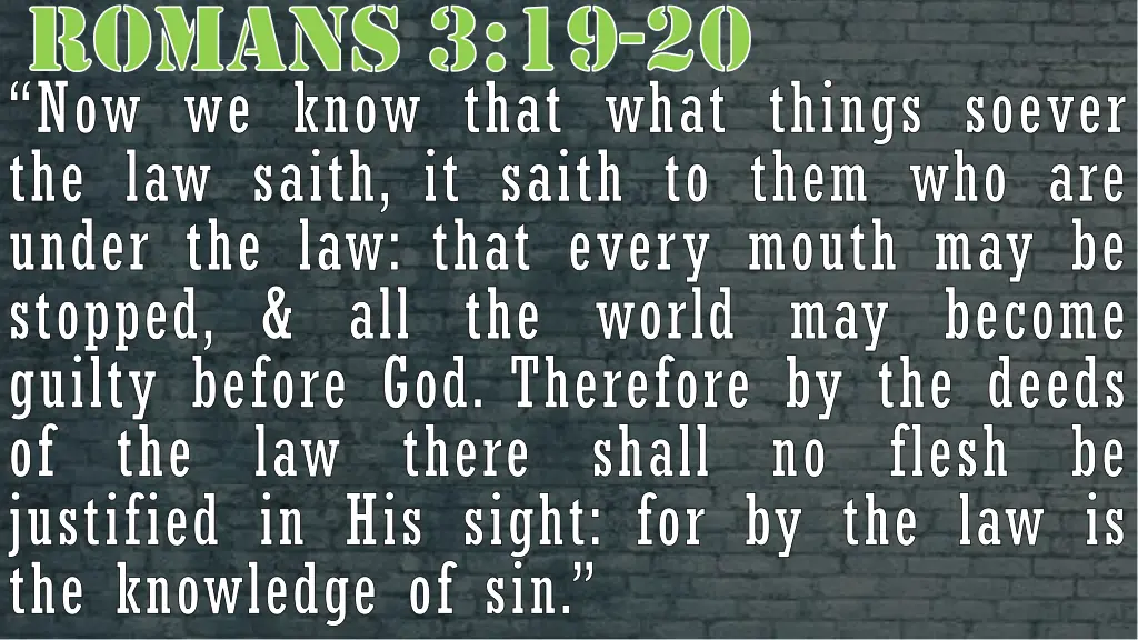 romans 3 19 20 now we know that what things