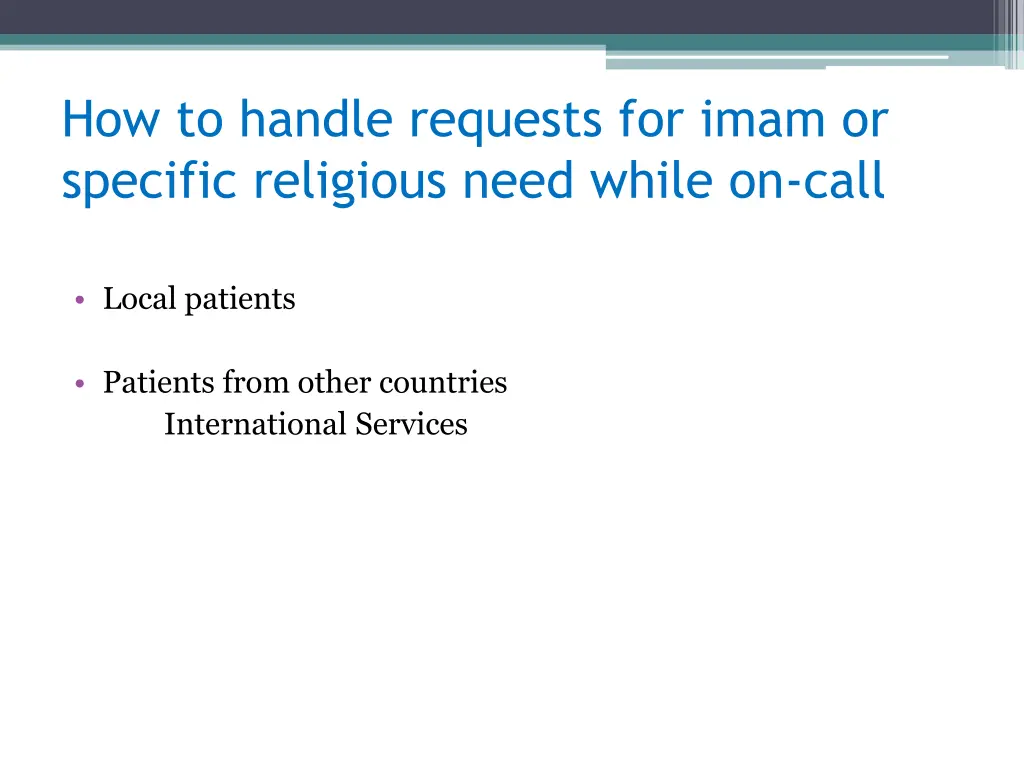 how to handle requests for imam or specific