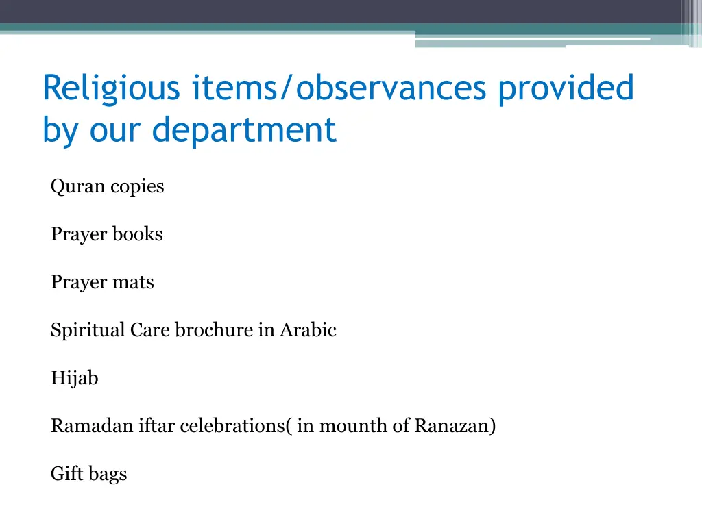 religious items observances provided