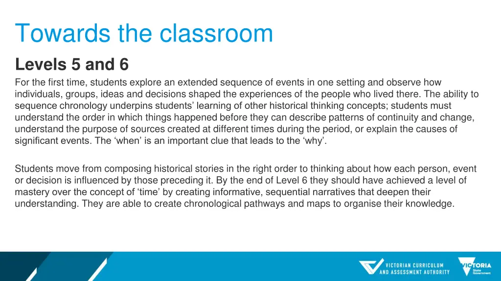 towards the classroom levels
