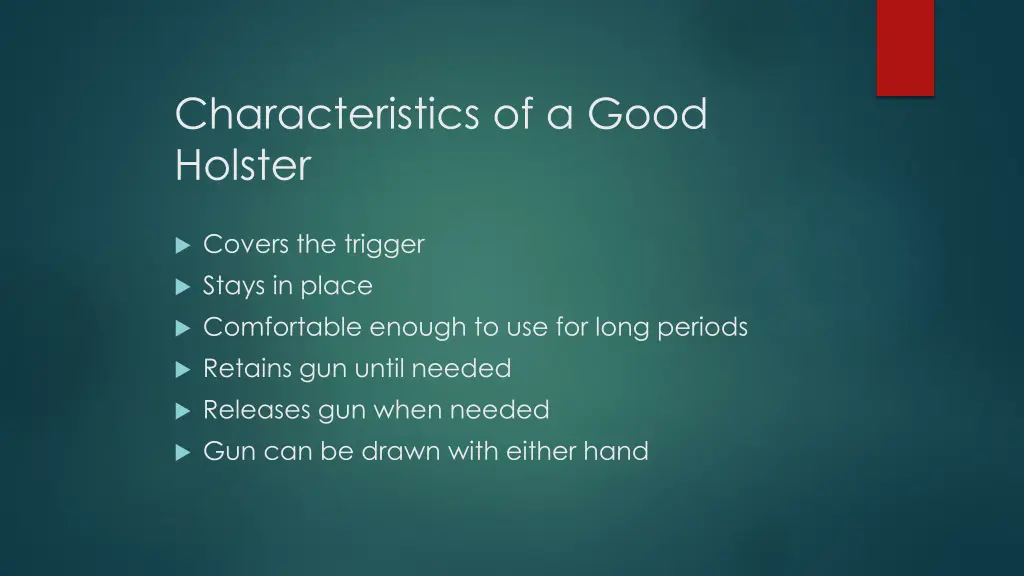characteristics of a good holster