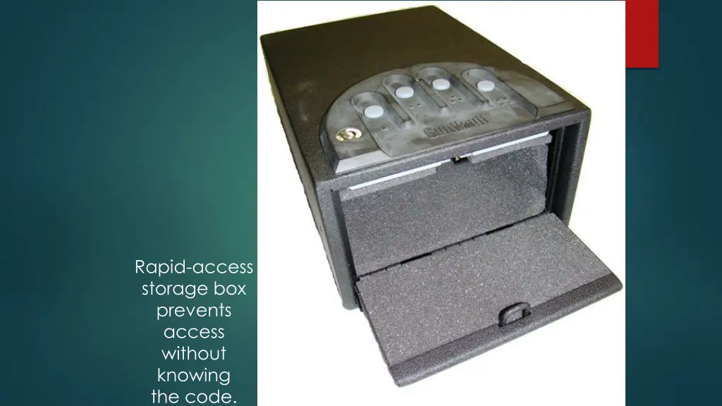 rapid access storage box prevents access without