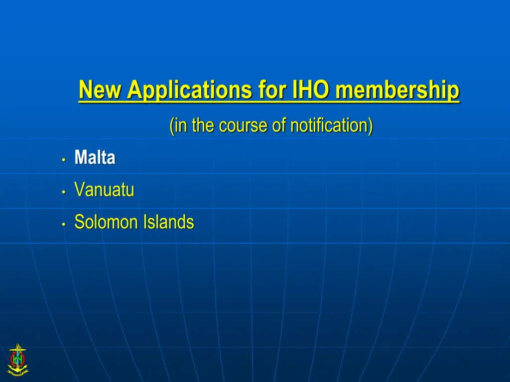 new applications for iho membership in the course