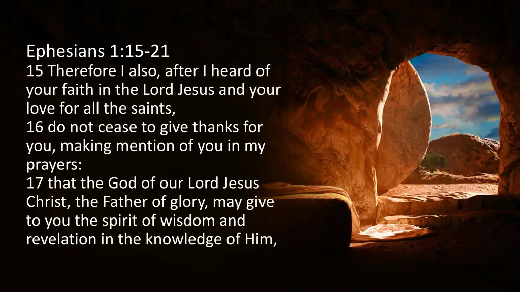 ephesians 1 15 21 15 therefore i also after