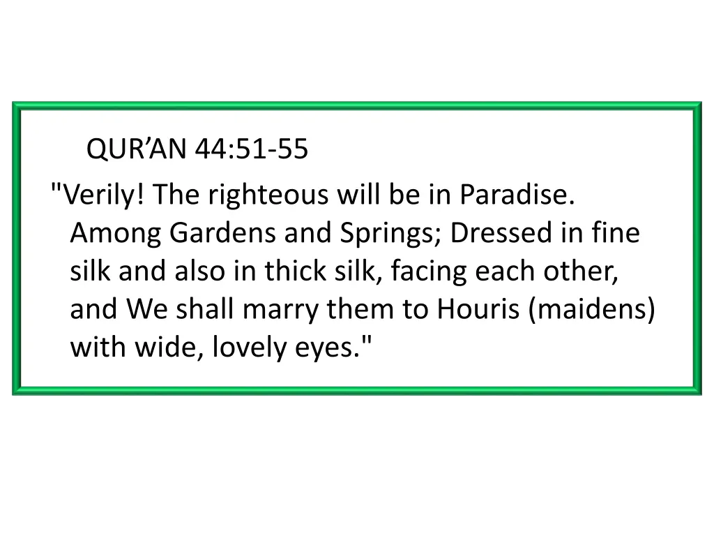 qur an 44 51 55 verily the righteous will