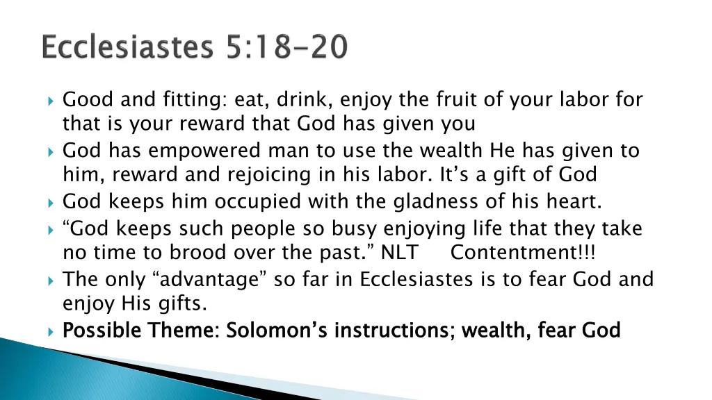 good and fitting eat drink enjoy the fruit