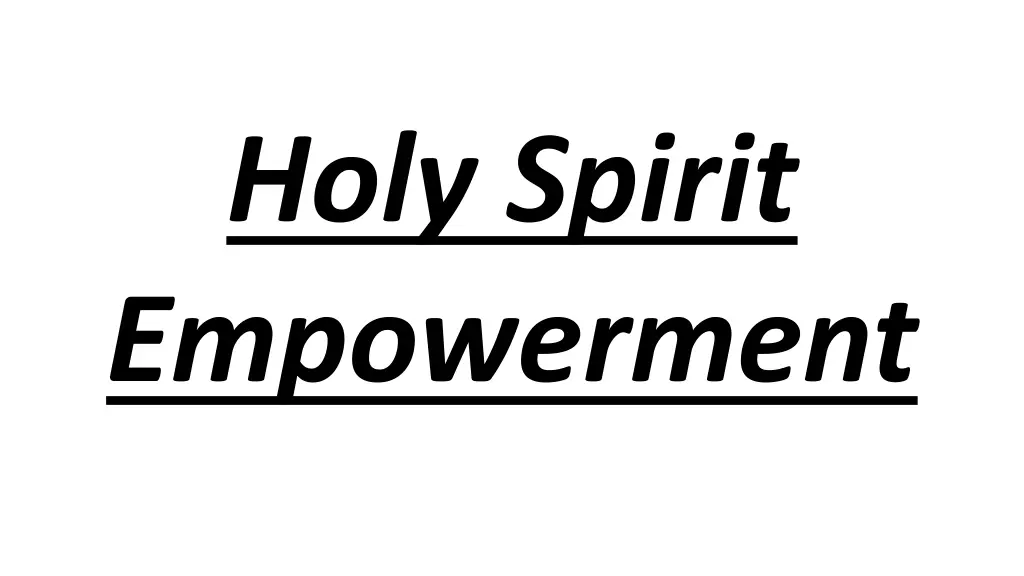 holy spirit empowerment