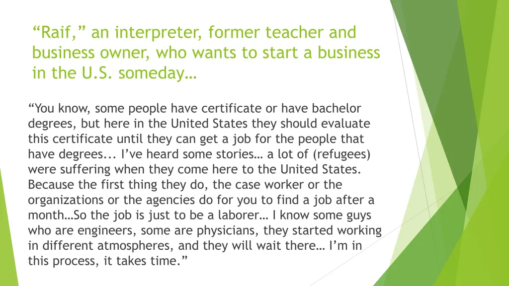 raif an interpreter former teacher and business