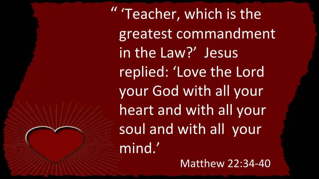 teacher which is the greatest commandment