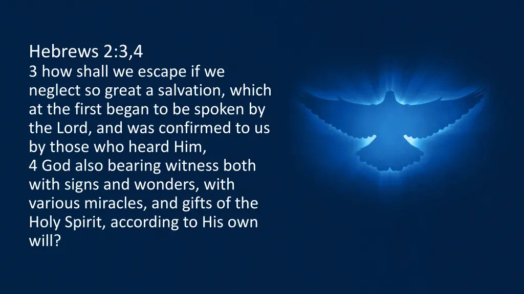 hebrews 2 3 4 3 how shall we escape if we neglect