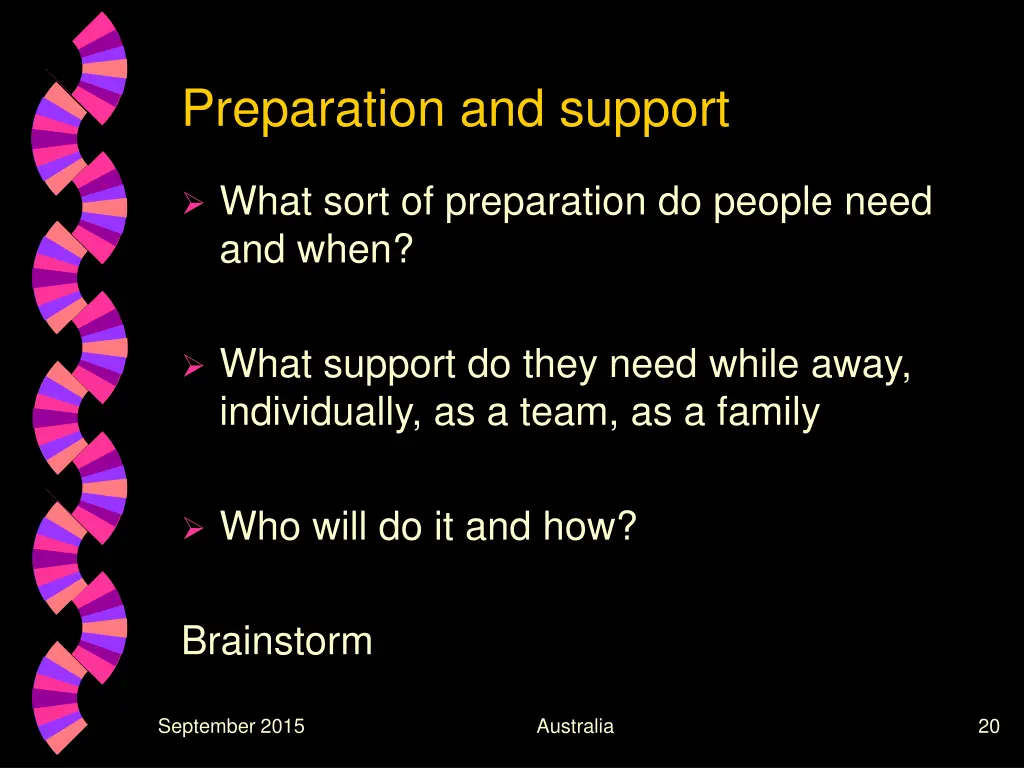 preparation and support
