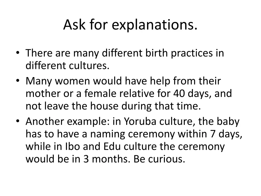 ask for explanations
