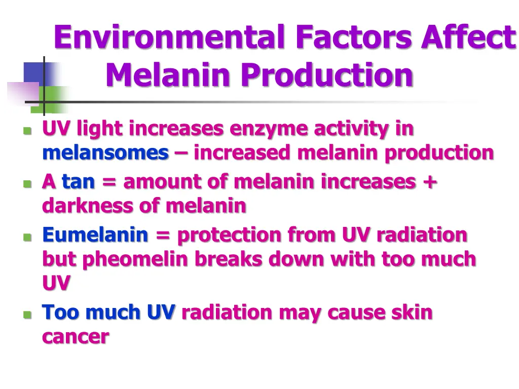 environmental factors affect melanin production