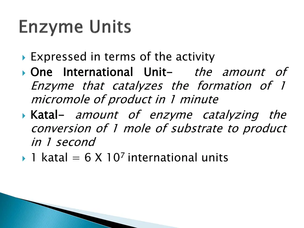 expressed in terms of the activity one enzyme