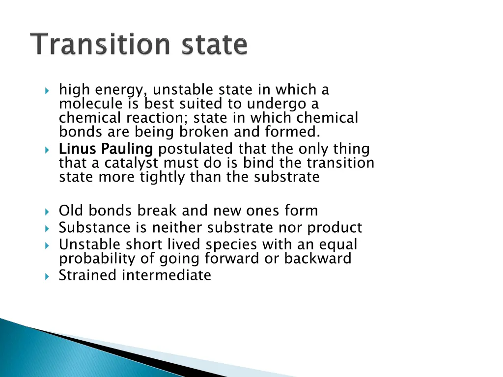high energy unstable state in which a molecule