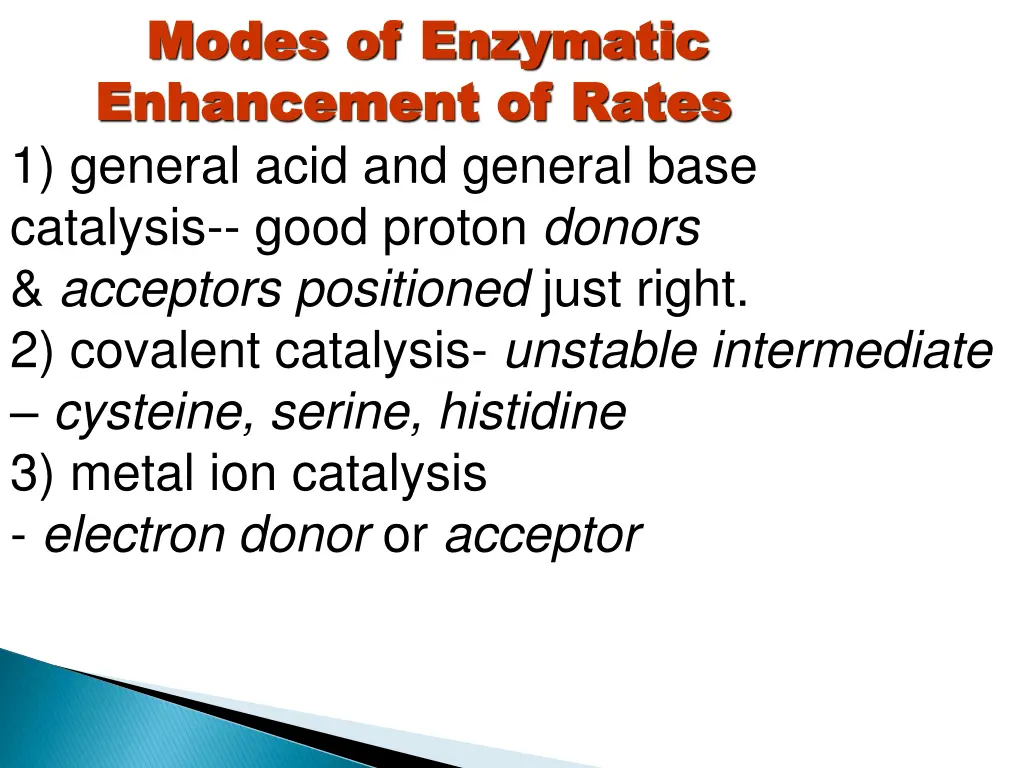 modes of enzymatic modes of enzymatic enhancement