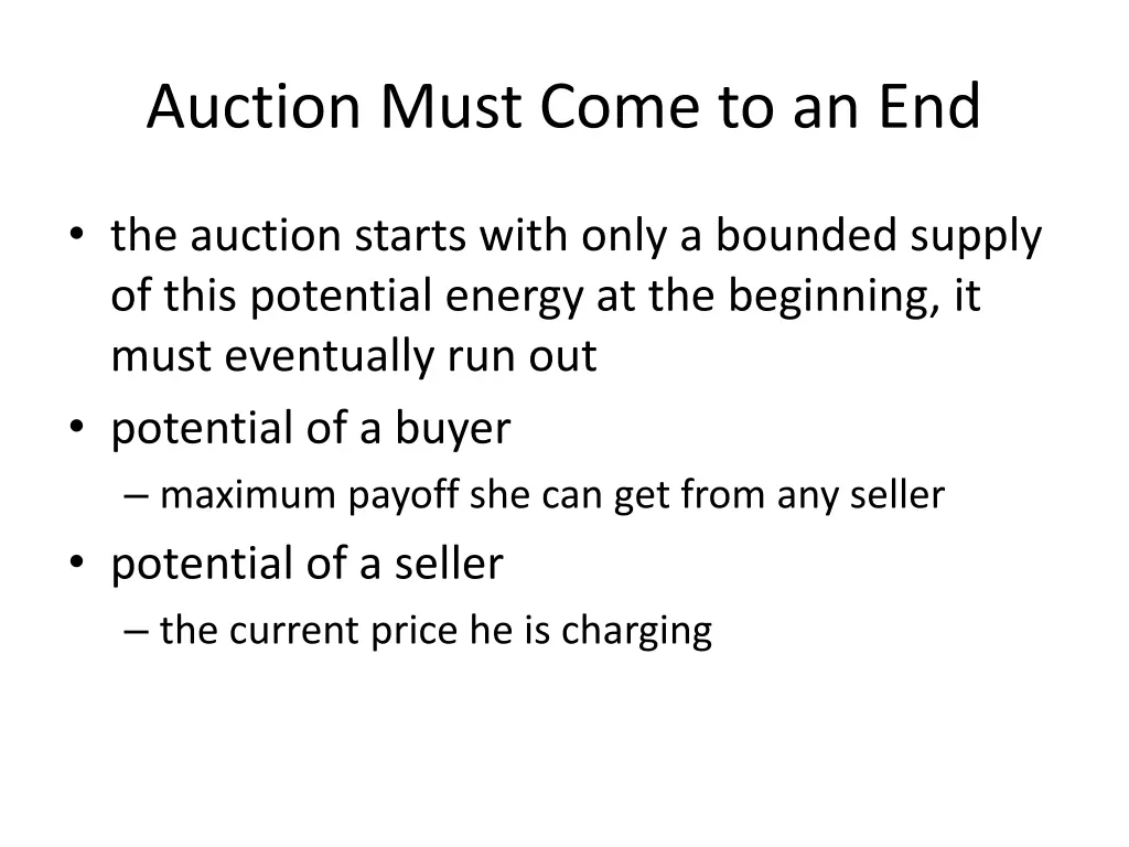 auction must come to an end