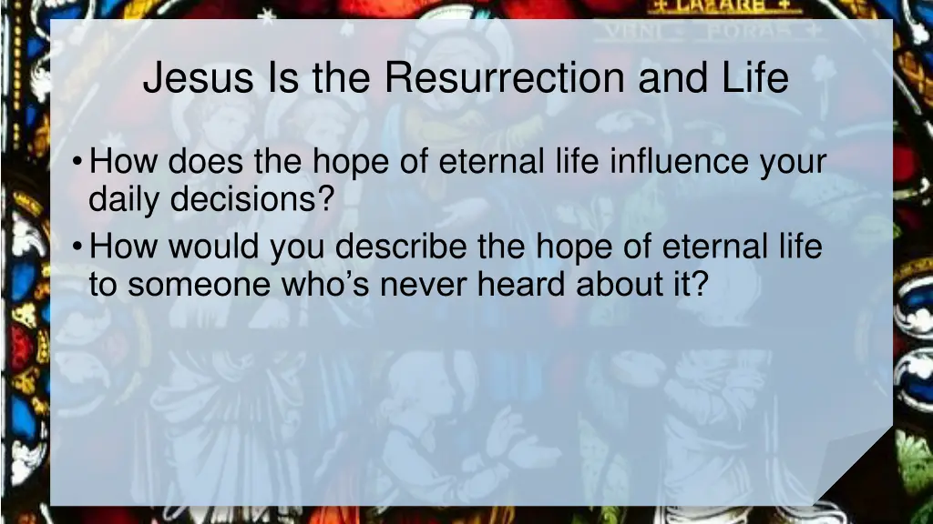 jesus is the resurrection and life 2