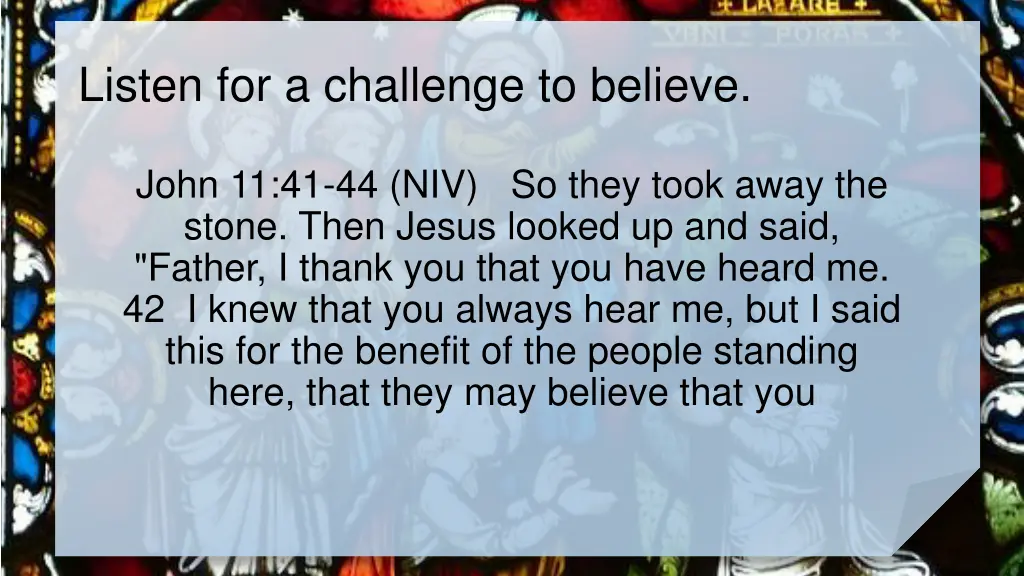 listen for a challenge to believe