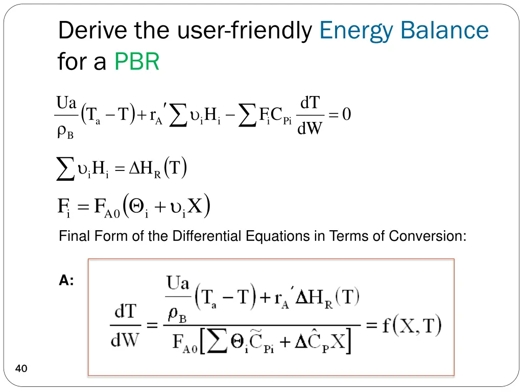 derive the user friendly energy balance for a pbr 3