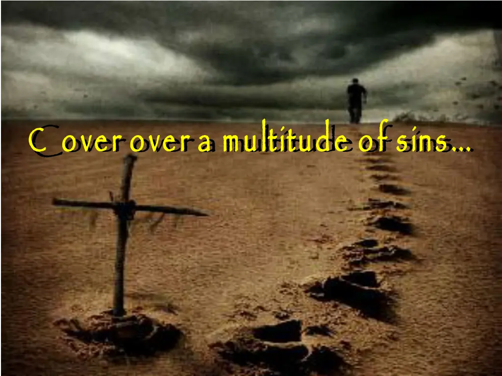 c over over a multitude of sins
