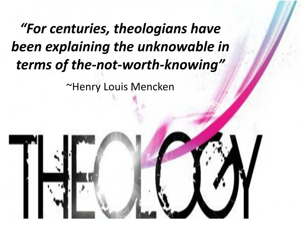 for centuries theologians have been explaining