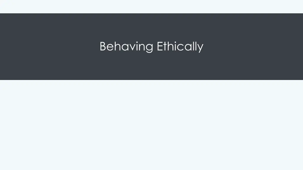 behaving ethically