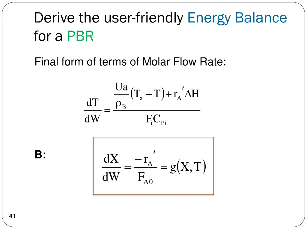 derive the user friendly energy balance for a pbr 4