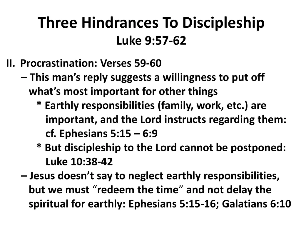 three hindrances to discipleship luke 9 57 62 1