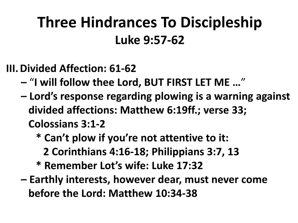 three hindrances to discipleship luke 9 57 62 3