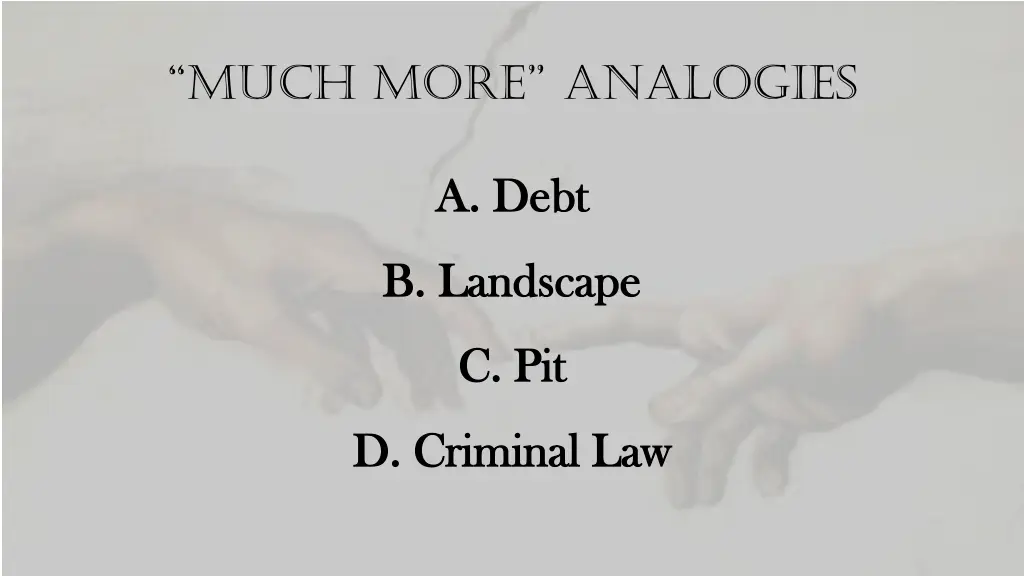 much more analogies