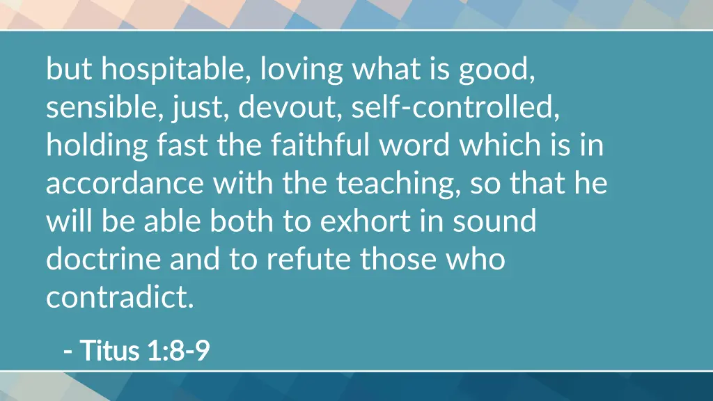 but hospitable loving what is good sensible just