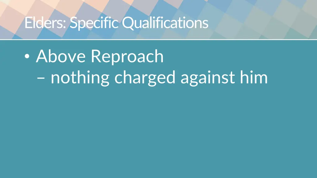 elders specific qualifications