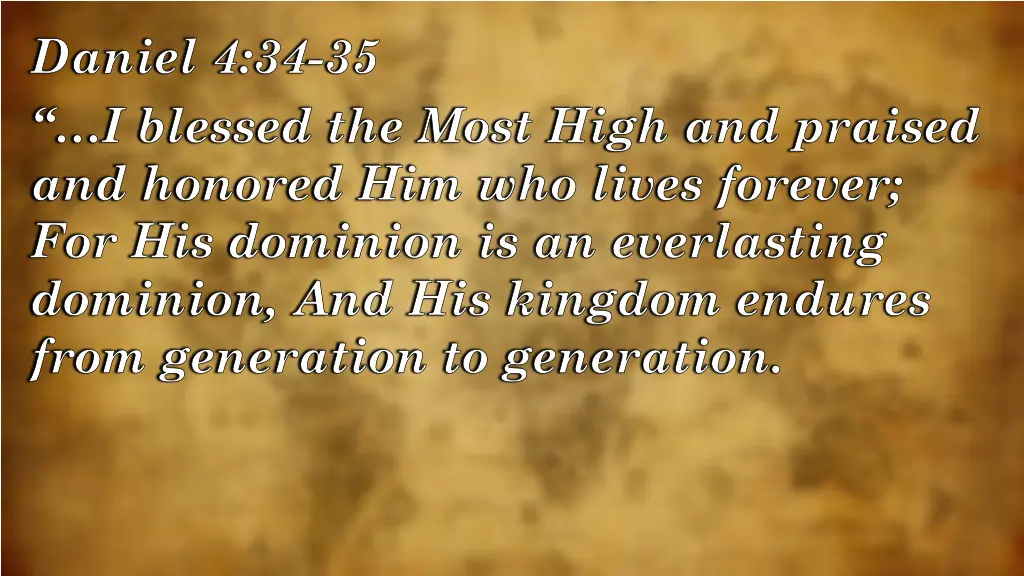 daniel 4 34 35 i blessed the most high