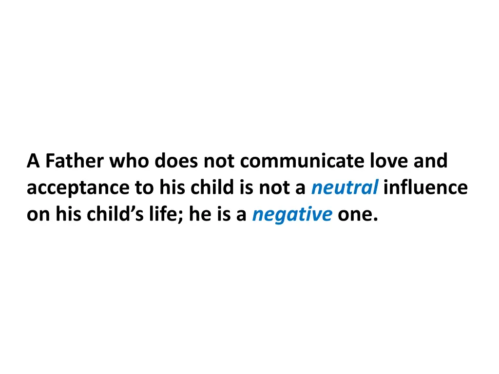 a father who does not communicate love