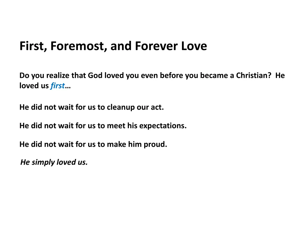 first foremost and forever love