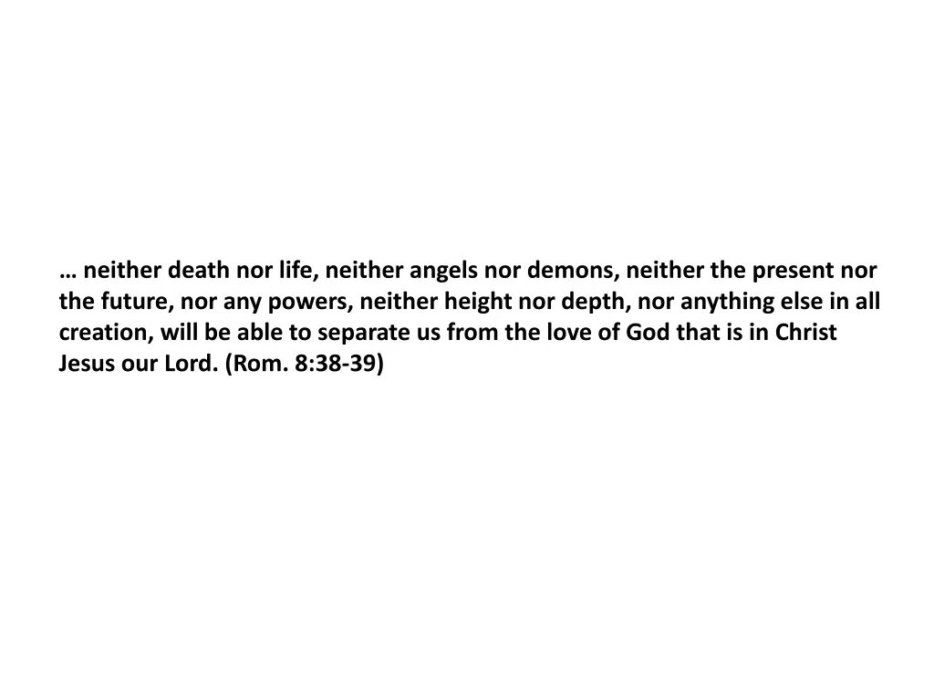 neither death nor life neither angels nor demons