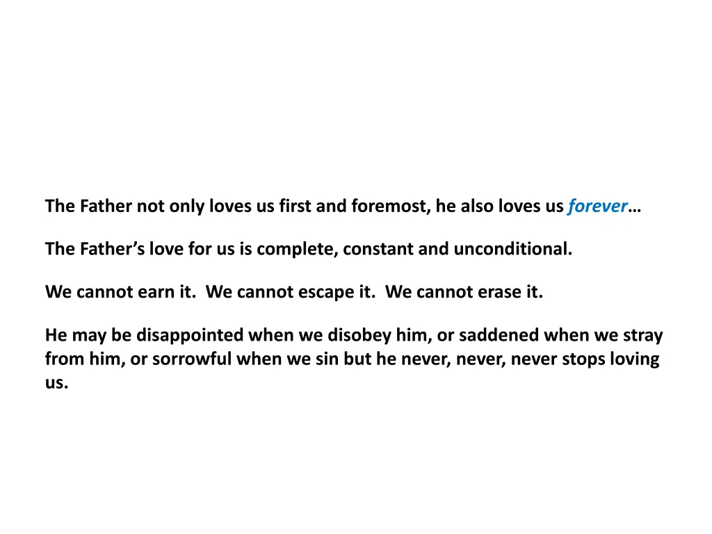 the father not only loves us first and foremost