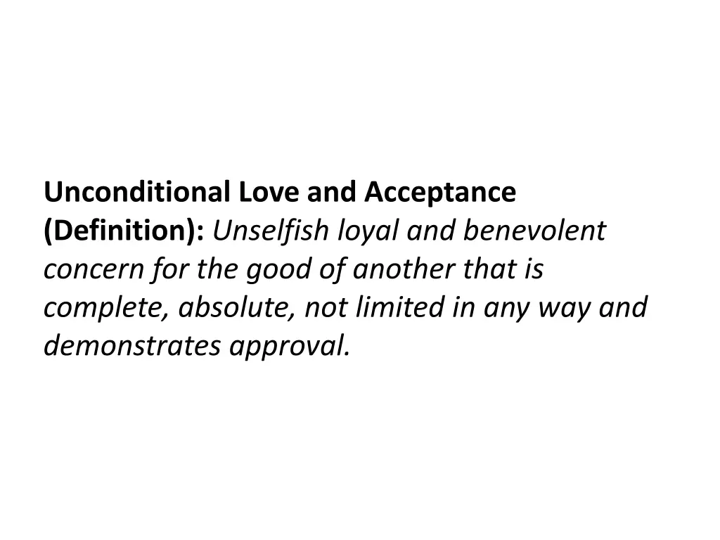 unconditional love and acceptance definition