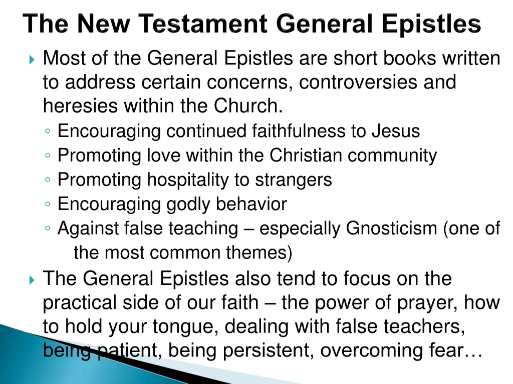 most of the general epistles are short books