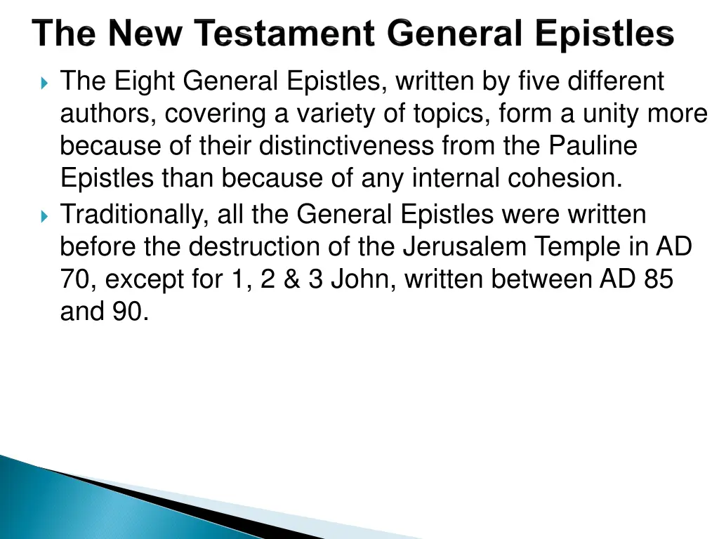the eight general epistles written by five