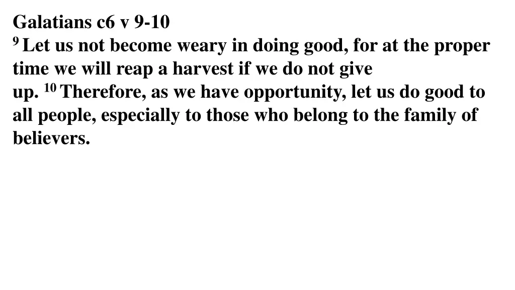 galatians c6 v 9 10 9 let us not become weary