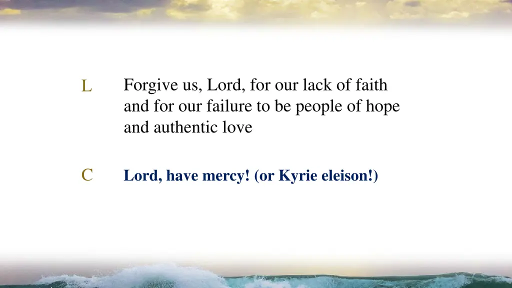 forgive us lord for our lack of faith