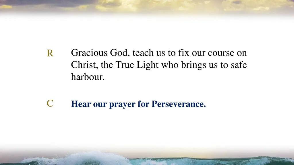 gracious god teach us to fix our course on christ