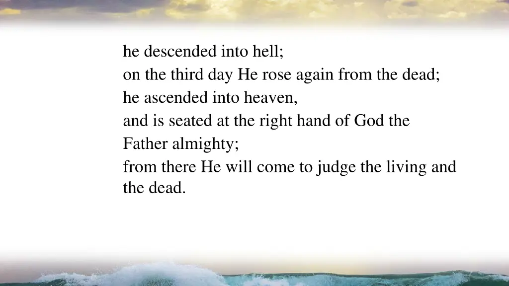 he descended into hell on the third day he rose