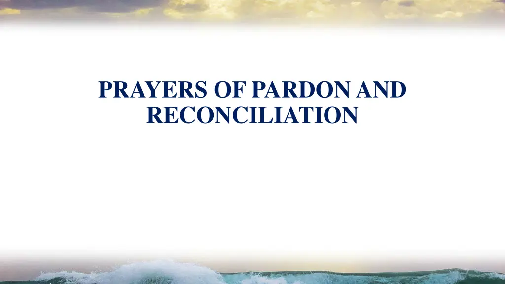 prayers of pardon and reconciliation